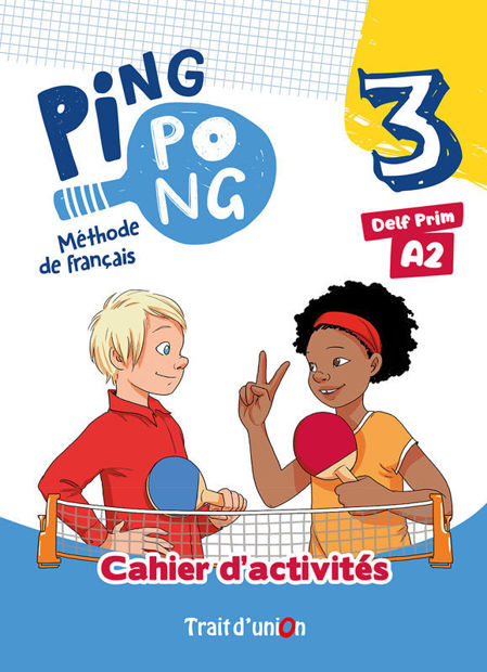 Image de Ping Pong 3 - Méthode de français DELF PRIM A2 - ACTIVITES