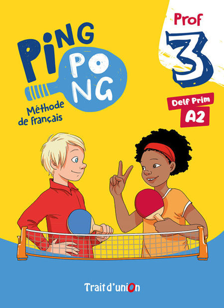 Image de Ping Pong 3 - Méthode de français DELF PRIM A2 - PROF