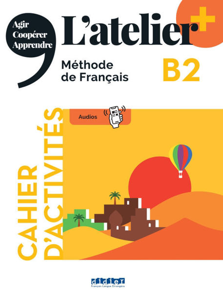 Image de L'atelier + B2 - Cahier + didierfle.app