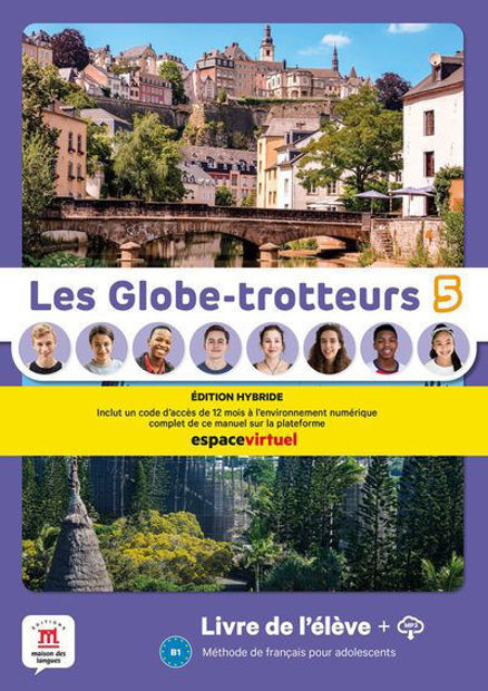 Image de Les Globe-Trotteurs 5 livre élève   (B1) édition hybride