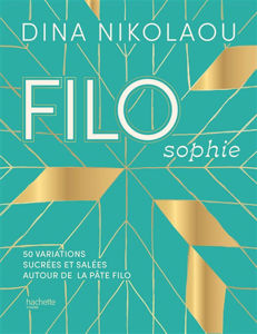 Image de Filosophie : 50 variations sucrées et salées autour de la pâte filo