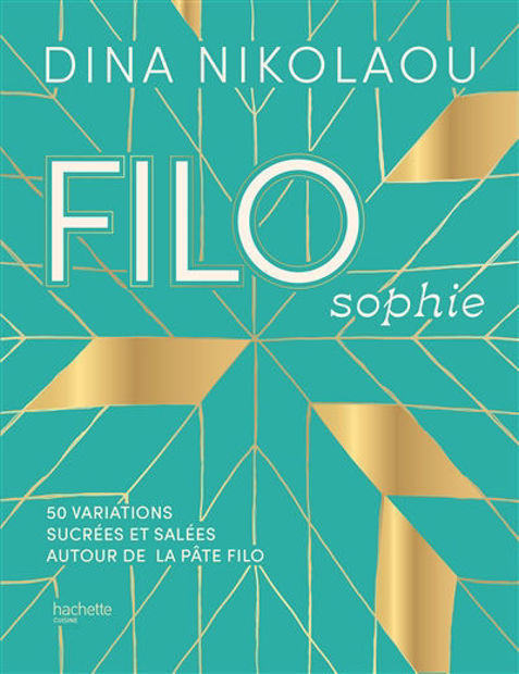 Image de Filosophie : 50 variations sucrées et salées autour de la pâte filo